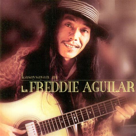 Freddie Aguilar songs list in order .